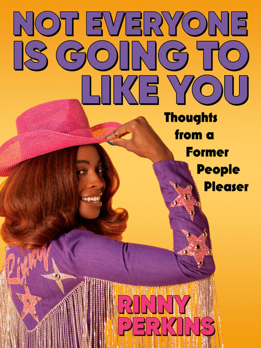 Title details for Not Everyone is Going to Like You by Rinny Perkins - Available